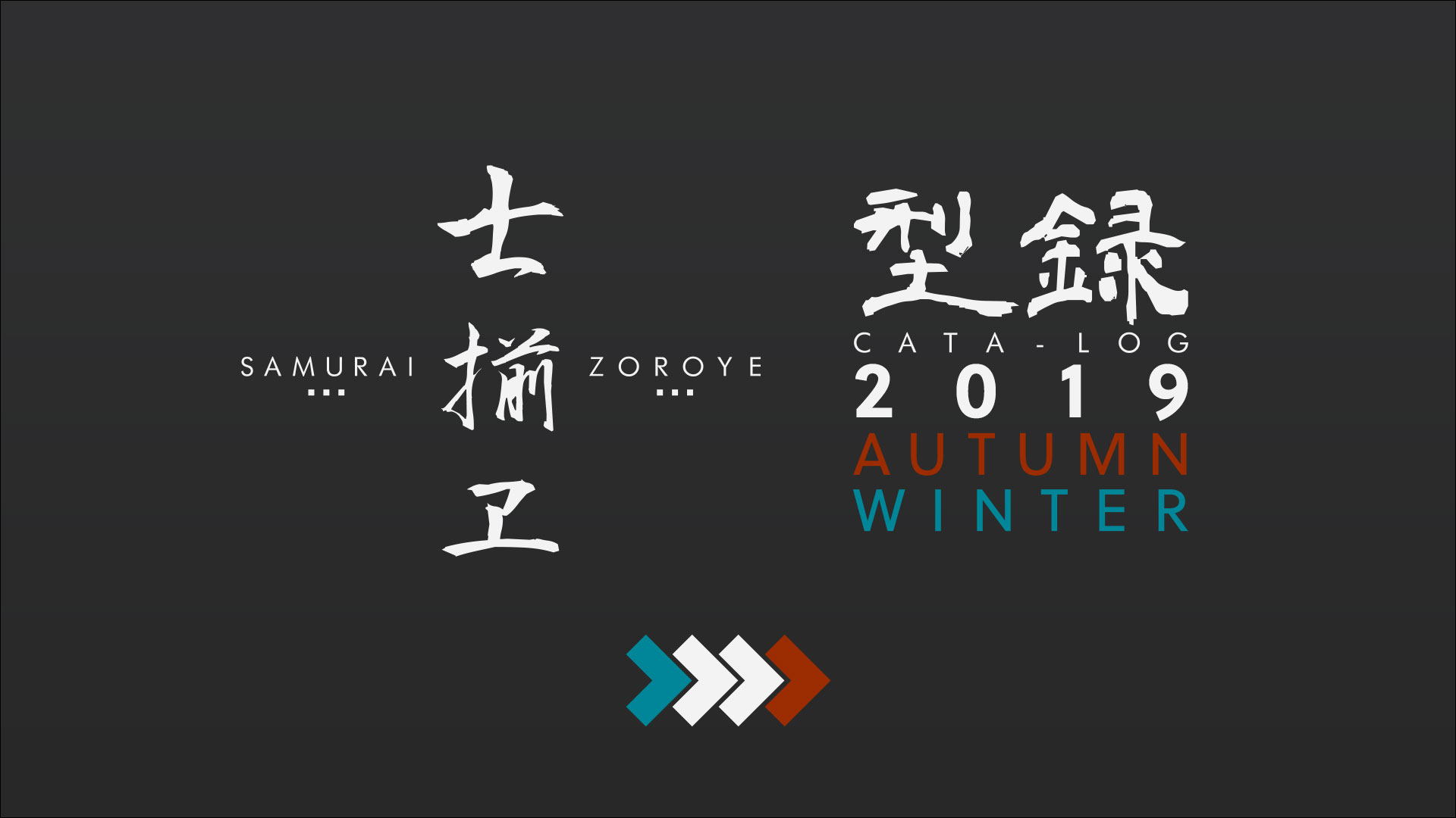 [PHOTO:SAMURAI ZOROYE CATALOG '19 AUTUMN / WINTER]